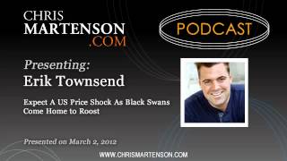 Erik Townsend: Expect A US Price Shock As Black Swans Come Home to Roost