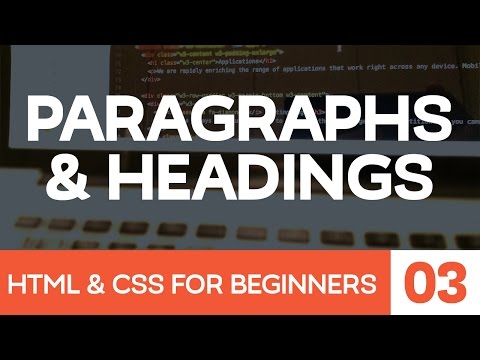 HTML CSS for Beginners Part 3 Paragraphs and Headings