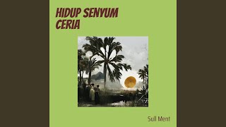 Download lagu hidup senyum ceria mp3