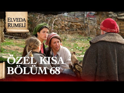 Elveda Rumeli | Özel Kısa Bölüm 68