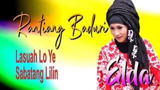 Download lagu HIT ELDA: RANTIANG BADURI-LASUAH LO YE-SABATANG LILIN mp3