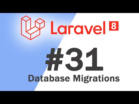 31 Laravel 8 PHP Framework Basics | Database Migrations | Quick programming tutorial