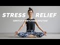 15 Min Yoga Stretch For Stress Anxiety Relief Feel Calm And Relaxed Right Away