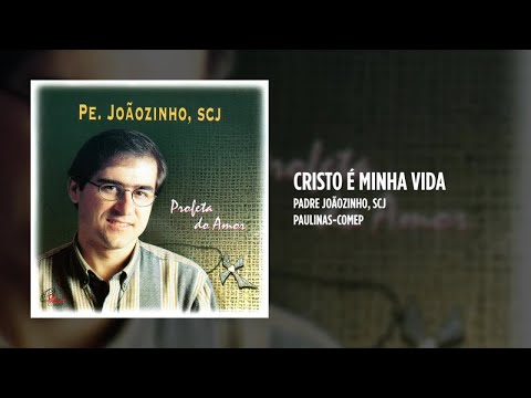 Cristo é minha vida - Padres