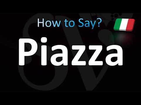 How to Pronounce Piazza (Italian)