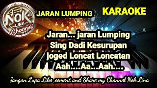 Download lagu JARAN LUMPING/KARAOKE/ NOK LINA mp3