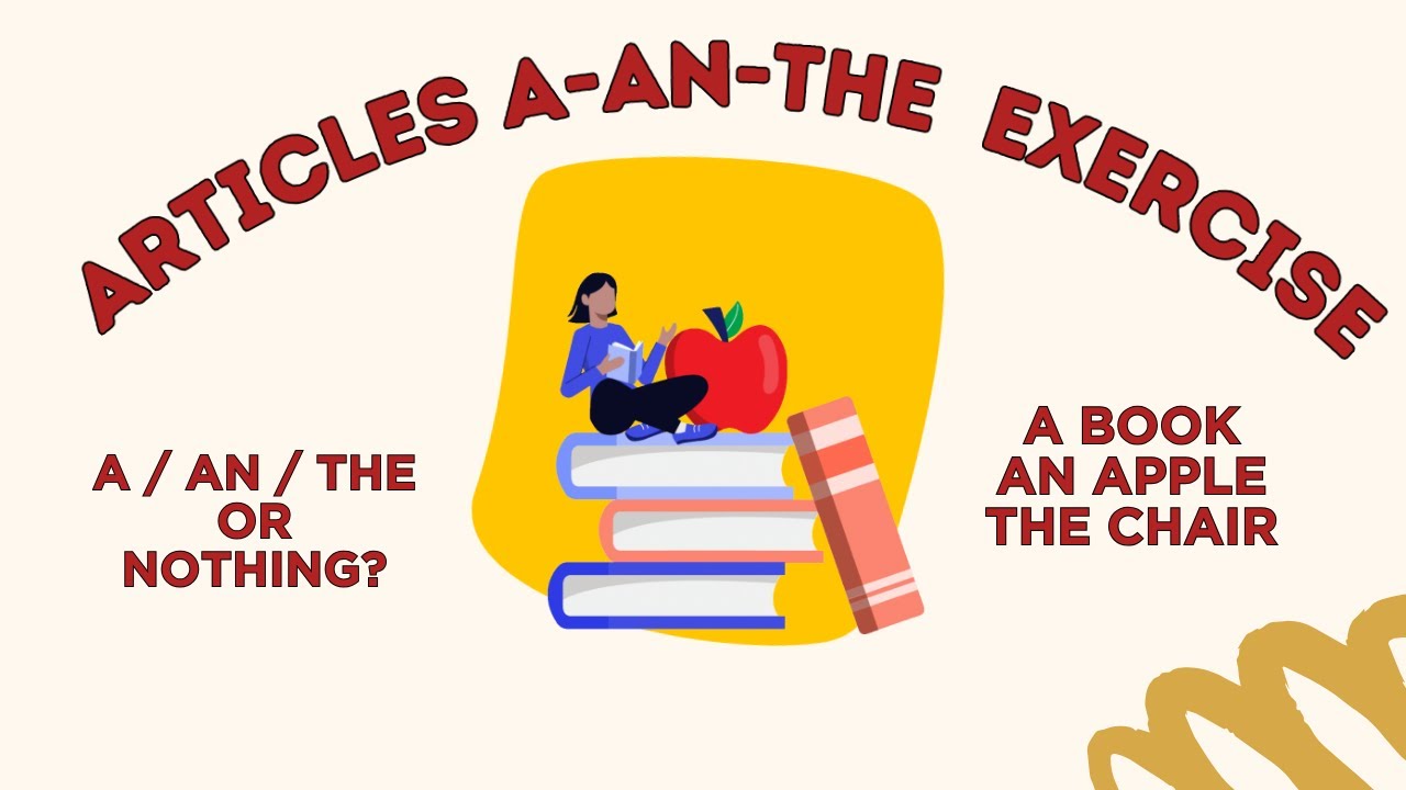 Articles A AN THE or Nothing Exercises 1