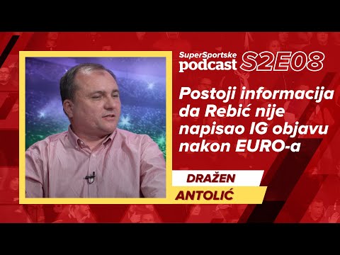 Antolić: Ima informacija da Rebić nije napisao IG objavu nakon EURO-a -  SuperSportske podcast S2E08