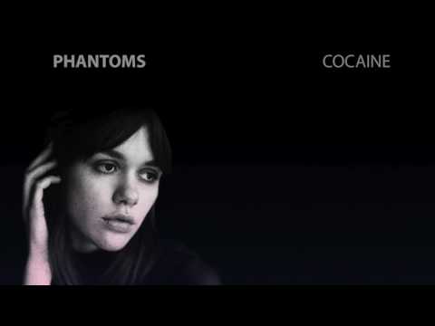 Phantoms - Cocaine