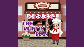 Do You Know the Muffin Man (feat. Cedarmont Kids)