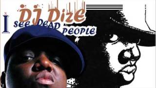 Die ft. Notorious B.I.G. (DJ DizE Remix)