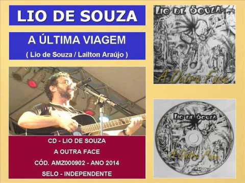 LIO DE SOUZA - A ÚLTIMA VIAGEM (EDIÇÃO ANTIGA )