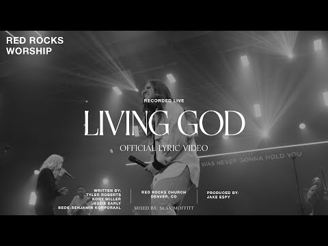 Red Rocks Worship - Living God (Official Lyric Video)