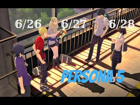 Persona 5 / 100% English Guide Part 66 : 6/26, 6/27 & 6/28 - Bonds Are Getting Stronger !