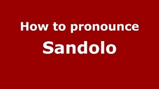 How to pronounce Sandolo