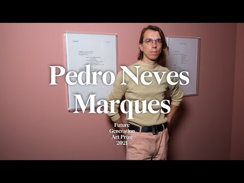 Pedro Neves Marques (Педро Невес Маркес) / Future Generation Art Prize 2021