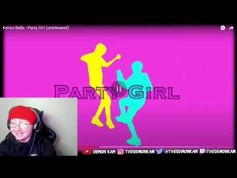 Demon Kam Reacts to Kenzo Balla - Party Girl (unreleased)