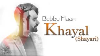 Khayal:Shayari (Full Video) | Babbu Maan | Latest Punjabi Song 2017