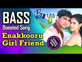 Enakkoru Girl Friend Bass BoostedSong Boys Tamil A R Rahman Use Ear Phones