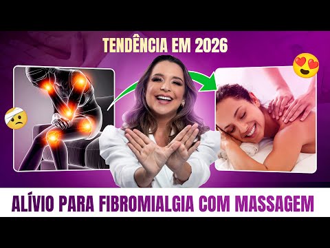 Tendência em 2026: Como a Massagem Traz Alívio para FIBROMIALGIA.