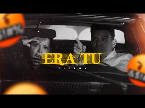 ERA TU - Tierry (Vídeo Oficial)