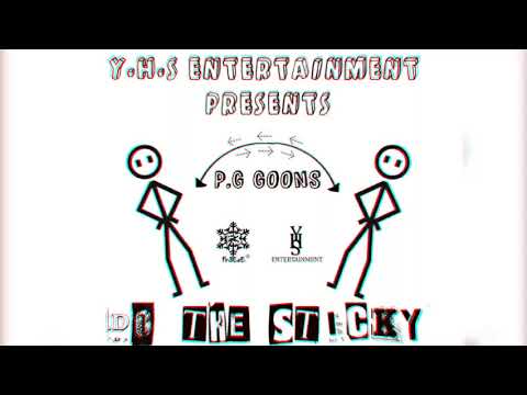P.G Goons - Do the Sticky (Prod. By Fre3ze Beatz)