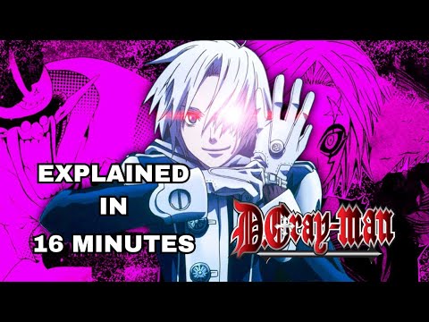 D.Gray-man Explained in 16 Minutes