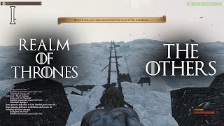 THE OTHERS - REALM OF THRONES 6.0 Gameplay Walkthrough - Mount & Blade II: Bannerlord Ep1