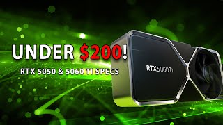 UNDER $200! RTX 5050 & 5060 Ti Specs | Ryzen 9950X3D Confirmed