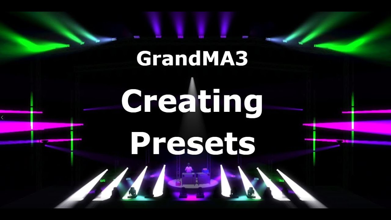 Creating Presets in GrandMA3