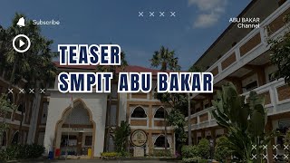 Download lagu Teaser SMPIT Abu Bakar mp3