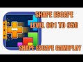 SHAPE ESCAPE LEVEL 601 To 650 SOLVED