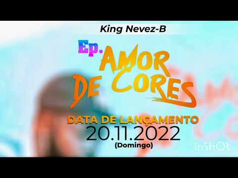 King Nevez-B feat Simba Barvic & D clay - Amor de cores ( music promo )