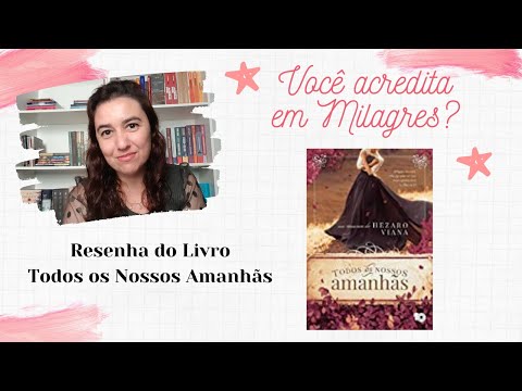 Resenha do Livro Todos os nossos amanhs do autor Hezaro Viana