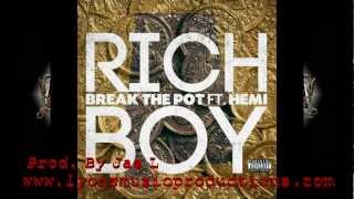 Rich Boy -Break The Pot Remix By Jae L