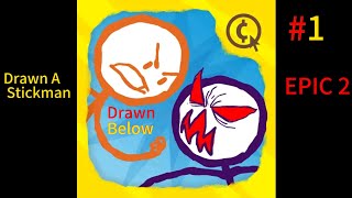 Draw A Stickman:EPIC 2 (Drawn Below)  #1