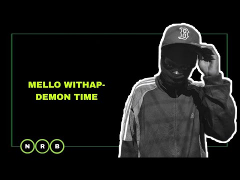 MELLO WITHAP - DEMON TIME (NRB ARTIST REVEAL 2)