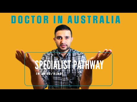 Specialist Pathway To Work in Australia as a Doctor | In Urdu