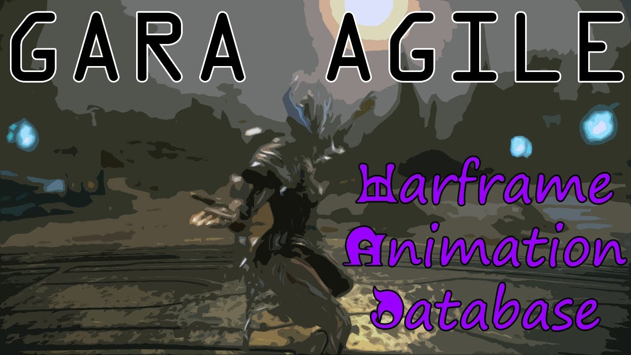 Warframe Animation Database: Gara Agile
