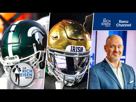 Michigan Alum Rich Eisen React to Notre Dame Renewing Its Football Rivalry with Michigan… State