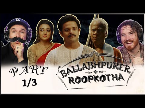 Ballabhpurer Roopkotha MOVIE REACTION Part 1/3! | Bengali Horror comedy