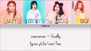 MAMAMOO - FINALLY {LEGENDADO PT-BR LYRICS {Color Coded PT-BR/ROM/HAN}]