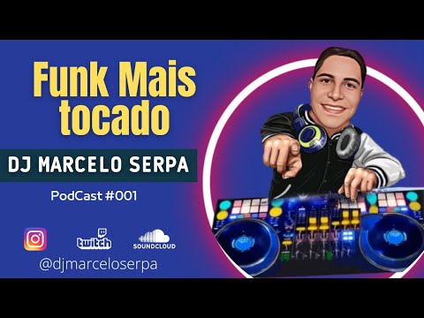 Set Funk Light 2022 Podcast DJ Marcelo Serpa Tiktok sem Palavrão