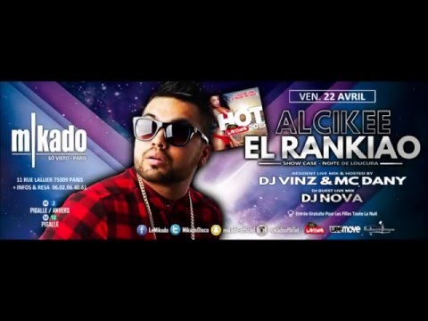 ALCIKEE EL RANKIAO @ MIKADO - Vend.22 Avril 2016