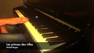 Les Princes des Villes - Michel Berger (Piano Cover)