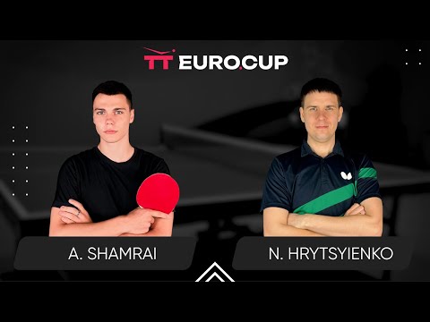 11:35 Andrii Shamrai - Nazarii Hrytsyienko 28.06.2024 TT Euro.Cup Ukraine Elite.Table 3