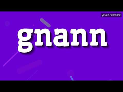GNANN - HOW TO PRONOUNCE IT!?