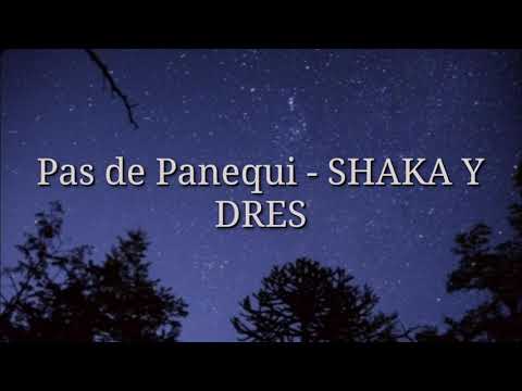 Pas de Panique - Shaka y Dres (Letra) *Traducida*