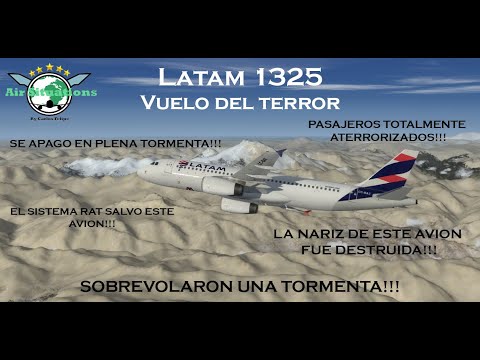 ¡VUELO DEL TERROR! Vuelo 1325 de Latam Airlines by AirSituations