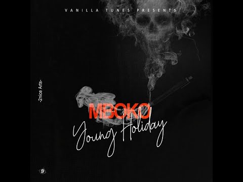 YOUNG HOLIDAY - MBOKO? (Lyrics Video)